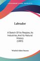 Labrador, Stearns Winfrid Alden