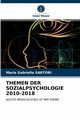 THEMEN DER SOZIALPSYCHOLOGIE 2010-2018, SARTORI Maria Gabriella