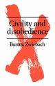 Civility and Disobedience, Zwiebach Burton