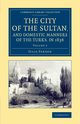 The City of the Sultan, and Domestic Manners of the Turks, in 1836, Pardoe Julia