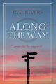 Along the Way, Rivers C M.