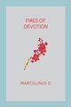 Fires of Devotion, O Marcillinus