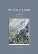 Mitten im Leben, Rschmann Doris