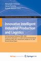 Innovative Intelligent Industrial Production and Logistics, 