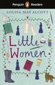 Penguin Readers Level 1: Little Women, Alcott Louisa May