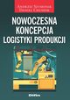 Nowoczesna koncepcja logistyki produkcji, Szymonik Andrzej, Chudzik Daniel