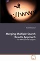 Merging Multiple Search Results Approach, Mohamed Khaled