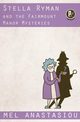 Stella Ryman and the Fairmount Manor Mysteries, Anastasiou Mel