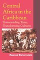 Central Africa in the Caribbean, Warner-Lewis Maureen