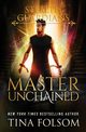 Master Unchained (Stealth Guardians #2), Folsom Tina