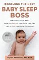 Becoming the Next BABY SLEEP BOSS, Fontenot Taylor