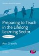 Preparing to Teach in the Lifelong Learning Sector, Gravells Ann