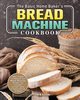 The Basic Home Baker's Bread Machine Cookbook, Little Jack