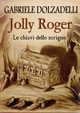 Jolly Roger Vol.2, Dolzadelli Gabriele