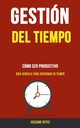 Gestin del Tiempo, Reyes Vulcano
