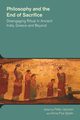 Philosophy and the End of Sacrifice, 