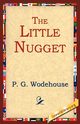 The Little Nugget, Wodehouse P. G.