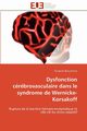 Dysfonction crbrovasculaire dans le syndrome de wernicke-korsakoff, BEAUCHESNE-E