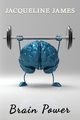 Brain Power, James Jacqueline