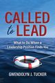 Called to Lead, Tucker Gwendolyn J.