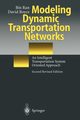 Modeling Dynamic Transportation Networks, Ran Bin