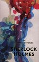 The Complete Stories of Sherlock Holmes, Doyle Artur Conan