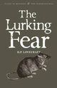 Lurking Fear & Other Stories, Lovecraft H.P.