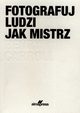 Fotografuj ludzi jak mistrz, Carroll Henry