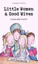 Little Women & Good Wives, Alcott Louisa May