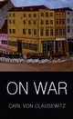 On War, Von Clausewitz Carl