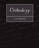 Orthodoxy, Chesterton G. K.
