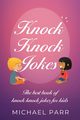 Knock Knock Jokes, Parr Michael
