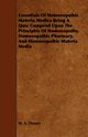 Essentials of Homoeopathic Materia Medica Being a Quiz Compend Upon the Principles of Homoeopathy, Homoeopathic Pharmacy, and Homoeopathic Materia Med, Dewey W. A.