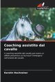 Coaching assistito dal cavallo, Hochrainer Kerstin