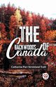 The Backwoods Of Canada, Parr Traill Catharine