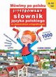 Mwimy po polsku Ilustrowany sownik jzyka polskiego ze sowniczkiem ortograficznym, Michaowska Tamara