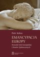 Emancypacja Europy, Kobza Piotr