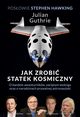 Jak zrobi statek kosmiczny, Guthrie Julian, Hawking Stephen