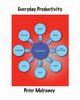 Everyday Productivity, Mulraney Peter