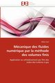 Mcanique des fluides numrique par la mthode des volumes finis, AZZI-A