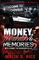 Money, Murder, and Memories  2, Rice Malik D.