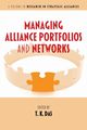 Managing Alliance Portfolios and Networks, 