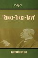 'Rikki-Tikki-Tavi', Kipling Rudyard