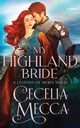 My Highland Bride, Mecca Cecelia