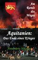 Aquitanien - das Ende eines Krieges, Nikolaus Annemarie