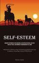 Self-Esteem, Cabello Melchor