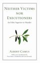 Neither Victims nor Executioners, Camus Albert