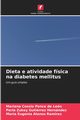 Dieta e atividade fsica na diabetes mellitus, Cossio Ponce de Len Mariana