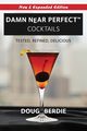 Damn Near Perfect Cocktails, Berdie Doug