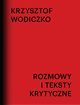 Rozmowy i teksty krytyczne, Wodiczko Krzysztof